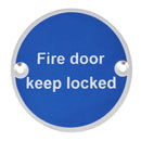 Satin Stainless Steel Door Sign Fire Door Keep Locked